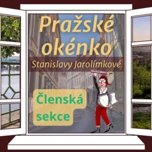 Pražské okénko Stanislavy Jarolímkové – členská sekce