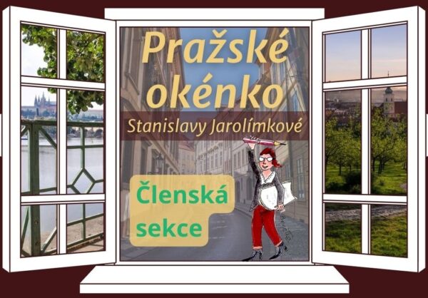 Pražské okénko Stanislavy Jarolímkové – členská sekce